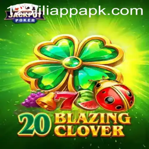 Exploring the Thrilling World of 20BlazingClover on the 123jili App APK